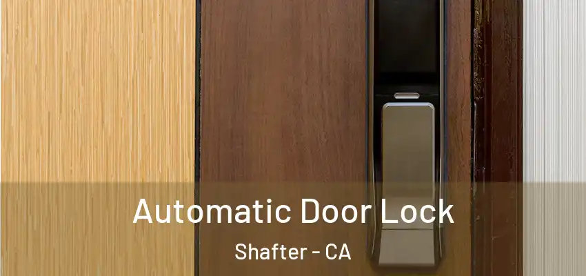  Automatic Door Lock Shafter - CA