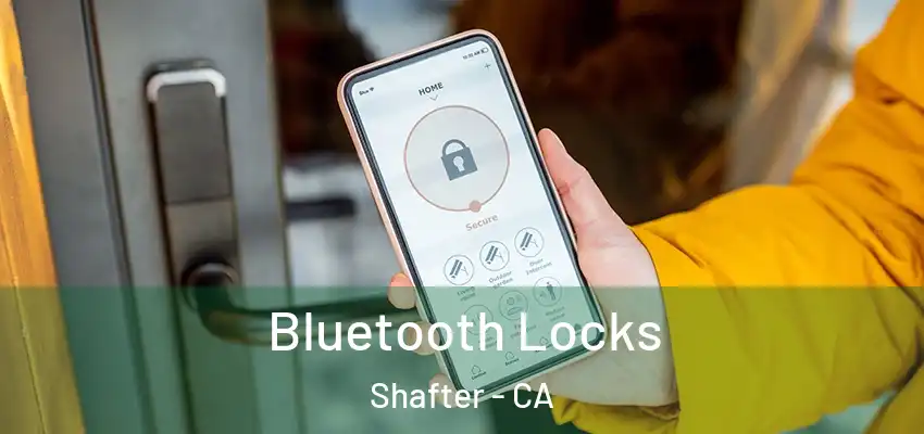  Bluetooth Locks Shafter - CA