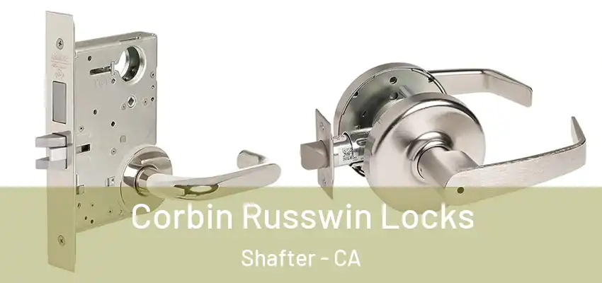  Corbin Russwin Locks Shafter - CA