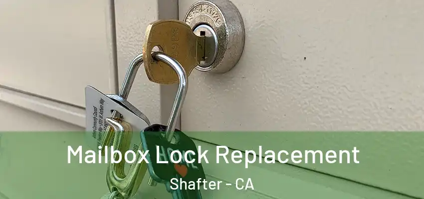  Mailbox Lock Replacement Shafter - CA