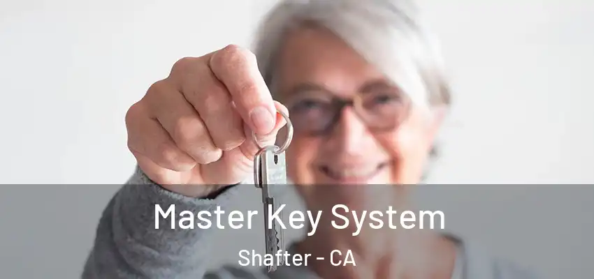  Master Key System Shafter - CA